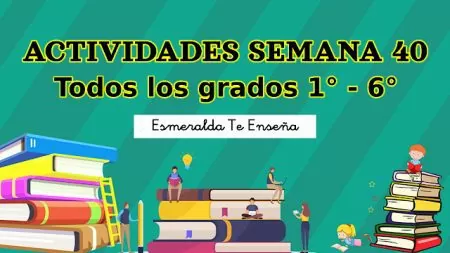 Actividades Semana 40 - Todos los Grados